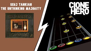 Serj Tankian  The Unthinking Majority  Clone Hero  Expert  New chart [upl. by Petrick]