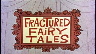 Fractured Fairy Tales  3 different Intros [upl. by Aissilem451]