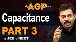 Capacitance Part 3  AOP for JEE amp NEET [upl. by Heather]