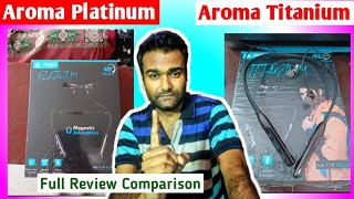 Aroma NB119 Platinum Vs Aroma NB119 Titanium Neckband Full Review Comparison Unboxing [upl. by Anaitsirk]