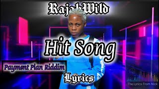 RajahWild  Hit Song Lyrics [upl. by Chadd]