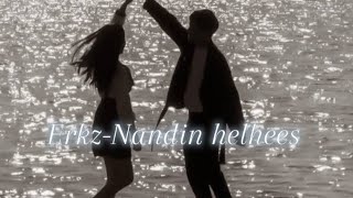 ErkzNandin helhees Нандин хэлхээсLyrics Үгтэй [upl. by Ahsele]