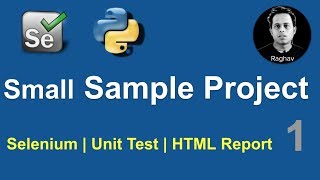 Selenium Python Small Sample Project 1  Unit Test HTML Reports [upl. by Laverna]