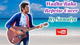 Wadha Raha Pyar Se Refresh Cover By Sumalya  dono jahan ko bhula hoon main cover [upl. by Philipp]