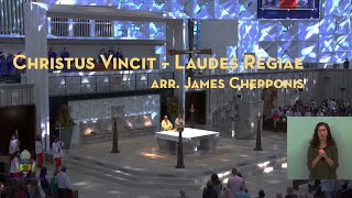 Christus Vincit – Laudes Regiae  arr James Chepponis [upl. by Behnken]