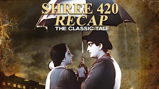 Shree 420 Movie Recap The Classic Tale of Deception and Redemption [upl. by Anaitsirhc505]