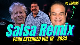 📁 Remixes Salsa Bailable Romantica Extended  Vol 18  2024  45 Tracks [upl. by Yulma]