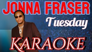 Jonna Fraser  Tuesday  Karaoke marcovickaraoke [upl. by Philine768]