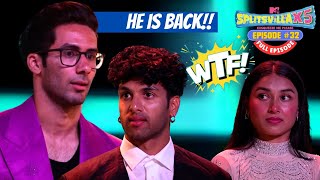 MTV Splitsvilla X5  Full Episode 32  Siwet is back 😎 and he is not Happy🤬 [upl. by Orran]