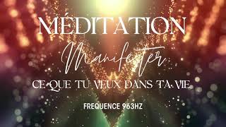 Méditation de Manifestation  11 minutes  Manifeste ce que tu veux  1111  Méditation puissante [upl. by Eiramanig]