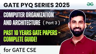 GATE 2025 Computer Science Engineering  Computer Organization PYQs Part 3  GeeksforGeeks GATE [upl. by Lamahj]