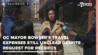 DC Mayor Bowsers travel expenses still unclear despite request for receipts  ITeam [upl. by Redmond]