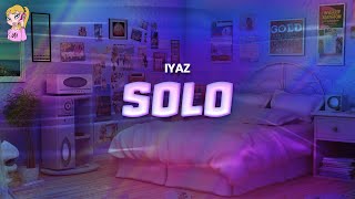 Iyaz  Solo  Lyrics [upl. by Fidelas]