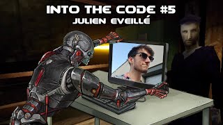 Into the Code  Episode 5  Julien Eveillé [upl. by Sedrul]