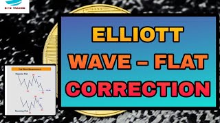 ELLIOTT WAVE FLAT CORRECTION  RUNNING FLAT  EXPANDING FLAT  REGULAR FLAT [upl. by Olen]