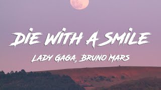 Lady Gaga Bruno Mars  Die With A Smile Lyrics [upl. by Dduj]