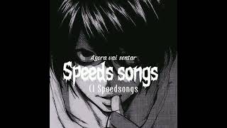 Agora vai sentar Speed songs [upl. by Dann]