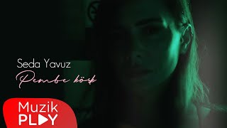 Seda Yavuz  Pembe Köşk Official Video [upl. by Crista]