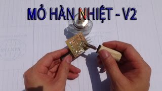 Hướng dẫn làm Mỏ Hàn Nhiệt mini v2 sử dụng đèn cồn cực kỳ đơn giản [upl. by Remle33]