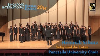 Selig Sind Die Toten Heinrich Schütz  Pancasila University Choir [upl. by Eelinnej]