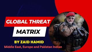 Global Threat Matrix 1101 2024 zaidhamid analysis currentaffairs [upl. by Okomot]