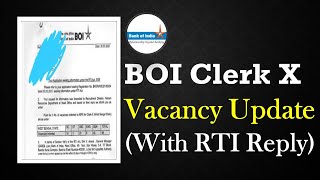 Bank of India Clerk X Vacancy Update With RTI Reply [upl. by Pavlov841]