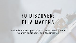 FQ Discover Ella Macens [upl. by Erotavlas]