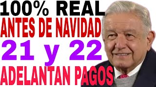 😱URGENTE COBRA 21 y 22 DICIEMBRE ADELANTAN PAGOS ESTE PROGRAMA DEL BIENESTAR ANTES DE NAVIDAD [upl. by Dearden]