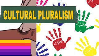 CULTURAL PLURALISM  cultural pluralism in sociology [upl. by Hadwyn872]