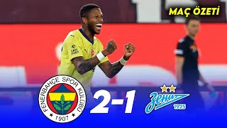 Fenerbahçe 2 Zenit 1 Maç Özeti 🔥🟡🔵HD GENİŞ ÖZET fenerbahçe jose mourinho [upl. by Lyda]