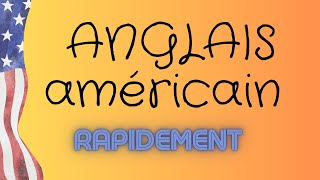 Apprendre langlais americain rapidement [upl. by Jacobsen]