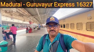 Guruvayur Express 16327  🚂🚂🚂 Train Journey Madurai Junction To Chengannur [upl. by Montford]