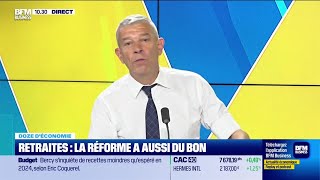 Doze déconomie  Retraites la réforme a aussi du bon [upl. by Biron858]