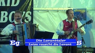 Die Lavanttaler  Leise rauscht die Lavant [upl. by Gurney]