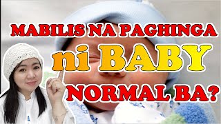 MABILIS NA PAGHINGA NI BABY DELIKADO BA l NORMAL BA ANG MABILIS NA PAGHINGA NG SANGGOL l ATE NURSE [upl. by Maples23]