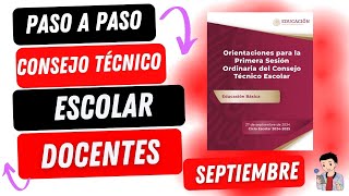 PASO A PASO PRIMERA SESIÓN DE CONSEJO TÉCNICO ESCOLAR  SEPTIEMBRE 2024 [upl. by Madson]