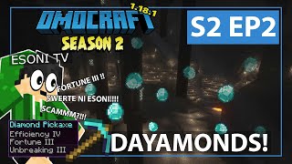 OMOCRAFT S2 EP2  DAYAMONDSSS Minecraft Tagalog [upl. by Adnotal]