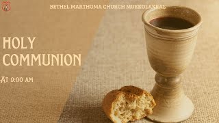 Bethel Mar Thoma Church Holy Communion Service  17 November 2024  900 AM [upl. by Oker]