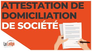 Attestation de domiciliation de société  qu’estce que c’est [upl. by Filipe157]