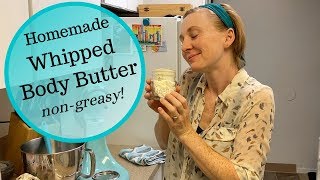 Homemade Whipped Body Butter nongreasy [upl. by Nivlam518]