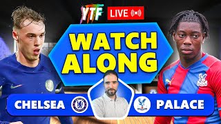 Chelsea 21 Crystal Palace LIVE WATCHALONG [upl. by Iveksarap]