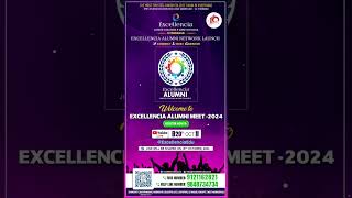 Excellencia Alumni Meet 2024 – Let’s Reunite 🎓✨ ExcellenciaEdu students [upl. by Nena]