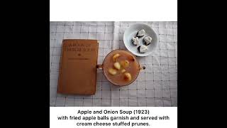 Apple and Onion Soup with Stuffed Prunes 1923 [upl. by Bathilda]