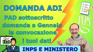 DOMANDA ADI PAD SOTTOSCRITTO INVIO A GENNAIO CONVOCAZIONE  INPS E MINISTERO RISPONDONO [upl. by Ahsenrac]