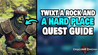 How To Complete quotTwixt a Rock and a Hard Placequot Side Quest in Dragons Dogma 2 STEPBYSTEP [upl. by Fujio]