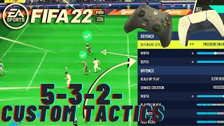 With 532 Custom Tactics you will win every game FIFA 22 Best Custom Tactics amp Formation Setup [upl. by Rolyt927]