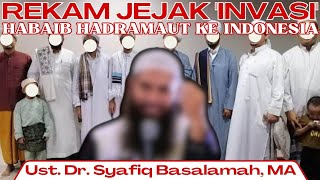 Dari Hadramaut ke Indonesia Sejarah Invasi Habaib tarim [upl. by Llien]