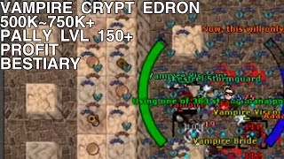 Tibia  Pally lvl 150 Vampire Crypt Edron  750kXP  PROFIT BESTIARY [upl. by Inez818]