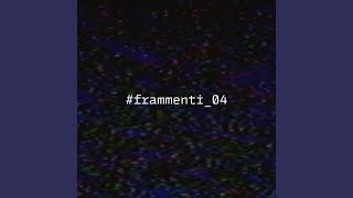 frammenti04 [upl. by Osborne161]