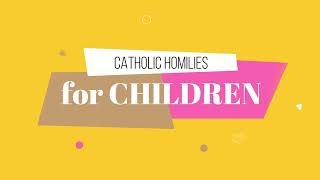 Catholic Homilies for Children 29 Sunday Ordinary Time Matthew 221521 jellyandpicklesparakeets [upl. by Howlan]